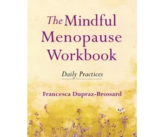 KNYGA Francesca Dupraz Brossard Mindful Menopause Workbook