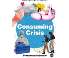 KNYGA Francesca Sobande Consuming Crisis