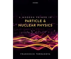 KNYGA Francesco Terranova Modern Primer in Particle and Nuclear Physics