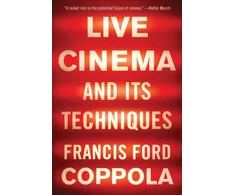 KNYGA Francis Ford Coppola Live Cinema and Its Techniques
