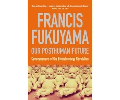 KNYGA Francis Fukuyama Our Posthuman Future