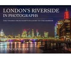 KNYGA Franco Pfaller London's Riverside in Photographs