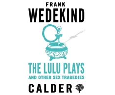 KNYGA Frank Wedekind Lulu Plays and Other Sex Tragedies
