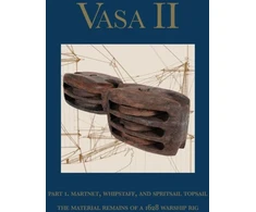 KNYGA Fred Hocker Vasa II - Rigging and Sailing a Swedish Warship of 1628