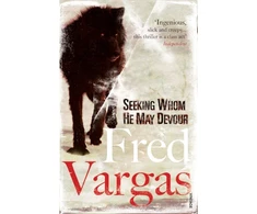 KNYGA Fred Vargas Seeking Whom He May Devour