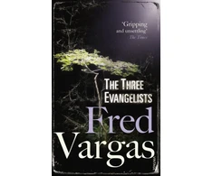 KNYGA Fred Vargas, Vargas, Fred/ Reynolds, Sian (TRN) Three Evangelists