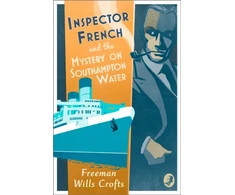 KNYGA Freeman Wills Crofts Inspector French and the Mystery on Southampton Vanduo