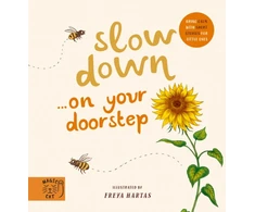KNYGA Freya Hartas Slow Down… Discover Nature on Your Doorstep
