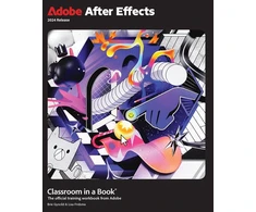 KNYGA Lisa Fridsma Adobe After Effects Classroom in a Book 2024 Release