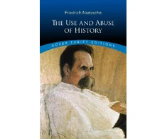 KNYGA Friedrich Nietzsche The Use and Abuse of History