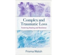 KNYGA Froma Walsh Complex and Traumatic Loss
