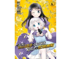 KNYGA Funa Saving 80,000 Gold in Another World for My Retirement 6 (Manga)