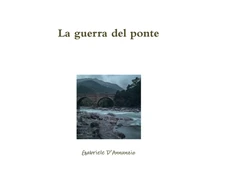 KNYGA Gabriele Dannunzio guerra del ponte