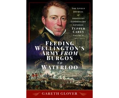 KNYGA Gareth Glover Feeding Wellington's Army from Burgos to Waterloo