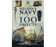 KNYGA Gareth Glover Nelson's Navy in 100 Objects