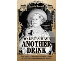 KNYGA Gareth Russell Do Let’s Have Another Drink