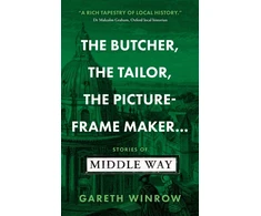 KNYGA Gareth Winrow Butcher, The Tailor, The Picture-Frame Maker...