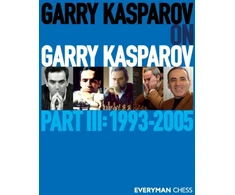 KNYGA Garry Kasparov on Garry Kasparov, Part 3