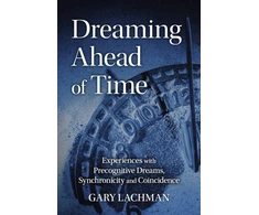 KNYGA Gary Lachman Dreaming Ahead of Time