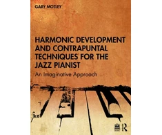 KNYGA Gary Motley Harmonic Development and Contrapuntal Techniques for the Jazz Pianist
