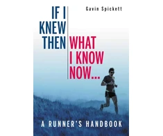 KNYGA Gavin Spickett If I Knew Then What I Know Now...