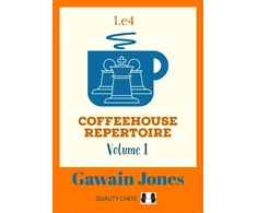 KNYGA Gawain Jones Coffeehouse Repertoire 1.e4 Volume 1
