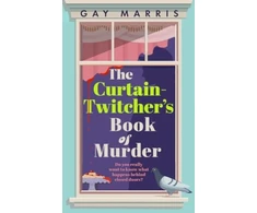 KNYGA Gay Marris Curtain Twitcher's Book of Murder, Darkly funny, quirky and surprising -- discover the debut readers are loving!