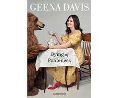 KNYGA Geena Davis Dying of Politeness