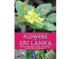 KNYGA Silva Naturalist’s Guide to the Flowers of Sri Lanka