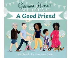 KNYGA Gemma Hunt's See! Let's Be A Good Friend