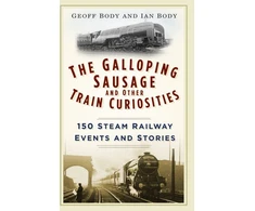 KNYGA Geoff Body Galloping Sausage and Other Train Curiosities
