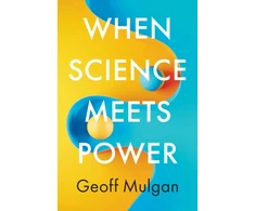 KNYGA Geoff Mulgan When Science Meets Power