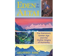 KNYGA Geoffrey Ashe Eden in the Altai