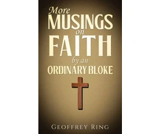 KNYGA Geoffrey Ring More Musings on Faith by an Ordinary Bloke