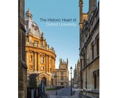 KNYGA Geoffrey Tyack Historic Heart of Oxford University, The