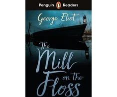 KNYGA George Eliot Penguin Readers Level 4: The Mill on the Floss (ELT Graded Reader)