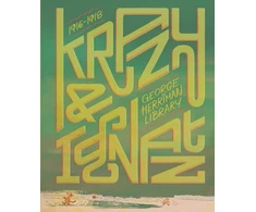 KNYGA George Herriman Library: Krazy &amp; Ignatz 1916-1918