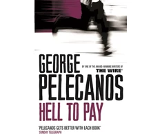 KNYGA George P Pelecanos Hell To Pay