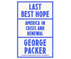 KNYGA George Packer Last Best Hope