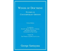 KNYGA George Santayana Winds of Doctrine, critical edition, Volume 9