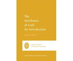 KNYGA Gerald Bray Attributes of God