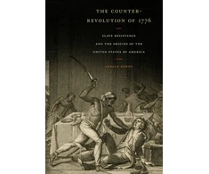 KNYGA Gerald Horne Counter-Revolution of 1776