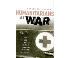 KNYGA Gerald Steinacher Humanitarians at War