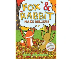 KNYGA Gergely Dudas Fox &amp; Rabbit Make Believe (Fox &amp; Rabbit Book #2)