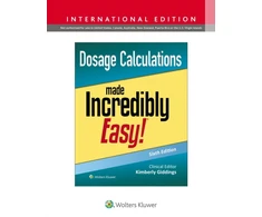 KNYGA GIDDINGS Dosage Calculations Made Incredibly Easy!