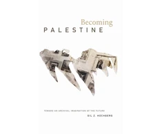 KNYGA Gil Z Hochberg Becoming Palestine