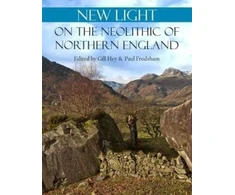 KNYGA Gill Hey New Light on the Neolithic of Northern England