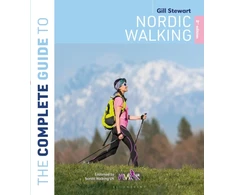 KNYGA Gill Stewart Complete Guide to Nordic Walking: 2nd edition
