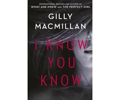 KNYGA Gilly Macmillan I Know You Know