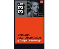 KNYGA Ginger Dellenbaugh Maria Callas's Lyric and Coloratura Arias
